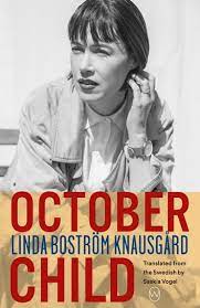 Bostrom-Knausgard_Linda_October-Child