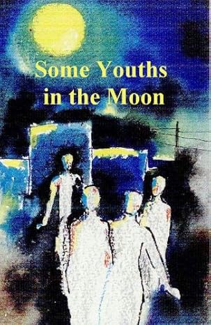 A few youths in the Moon