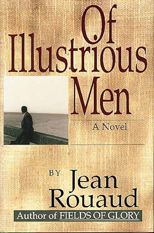 Of Illustrious Men A Novel